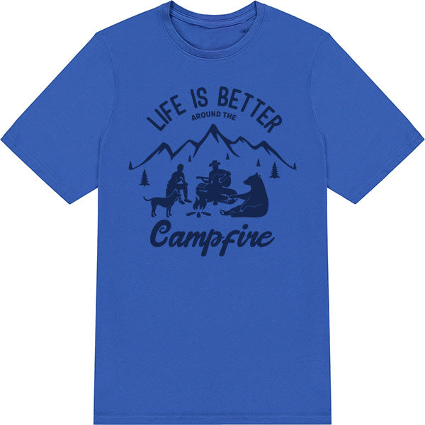 Life Is Better Around The Campfire T-Shirt | Unisex Camping Tee