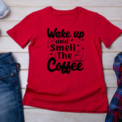 "Wake Up and Smell the Coffee" Unisex T-Shirt for Coffee Lovers