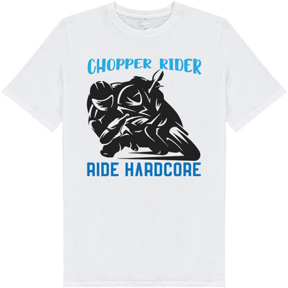 Chopper Rider Hardcore Unisex T-Shirt | Motorcycle Enthusiasts