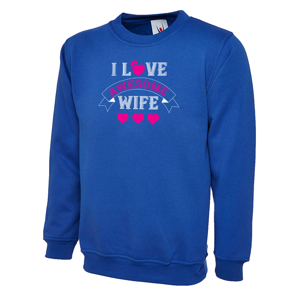 I Love Awesome Wife  Unisex Sweatshirt | Valentine's Day Special