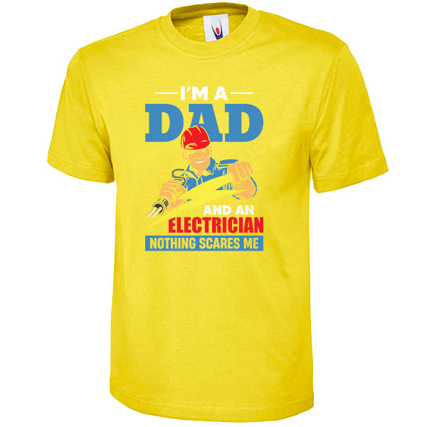 "I'm A Dad And An Electrician" T-Shirt | Top Dad Picks