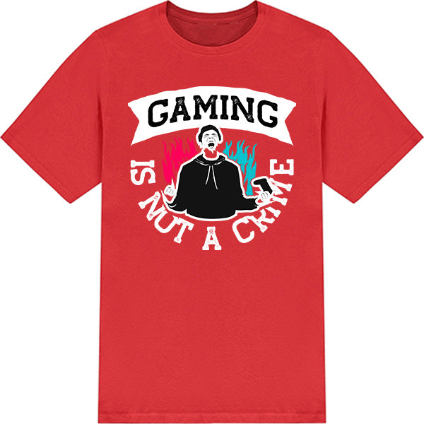 "Gaming Is Not A Crime" T-Shirt | Premium Unisex Apparel