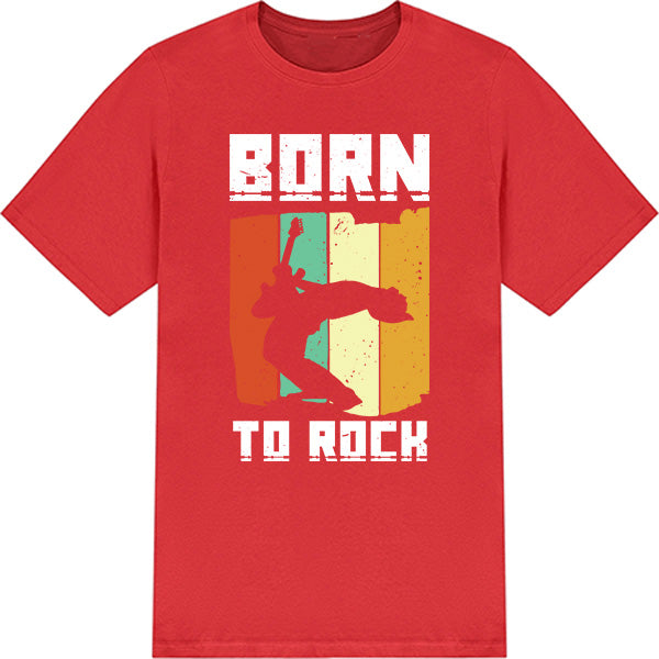 Shop the Born To Rock V2 Unisex T-Shirt | Perfect for Music Enthusiasts