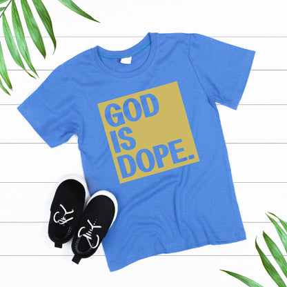 God Is Dope Unisex T-Shirt | Christian Apparel Collection