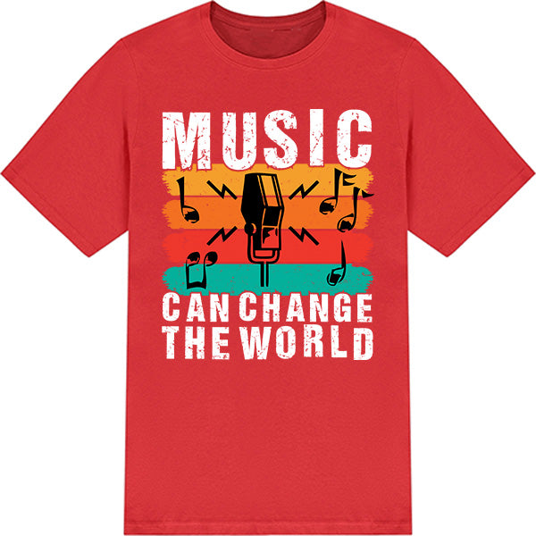 Music Can Change The World V3 T-Shirt | Unisex & Stylish