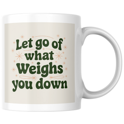 Shop the "Let Go of What Weighs You Down" Christmas Mug - Perfect Holiday Gift for Relaxation and Inspiration