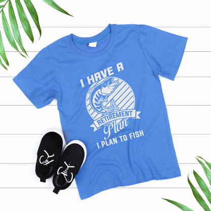 Retirement Plan Fishing T-Shirt | Unisex | Perfect Gift