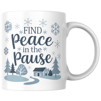 Shop the "Find Peace in the Pause" Christmas Mug - Perfect for Holiday Relaxation and Festive Cheer