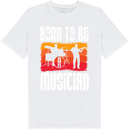 "Born To Be A Musician" Unisex T-Shirt | Ideal for Music Lovers