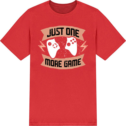 "Just One More Game" Unisex T-Shirt | Premium Gaming Tee