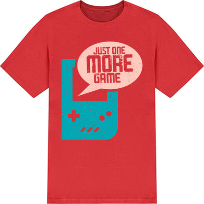 Just One More Game V2 T-Shirt | Premium Unisex Gaming Tee