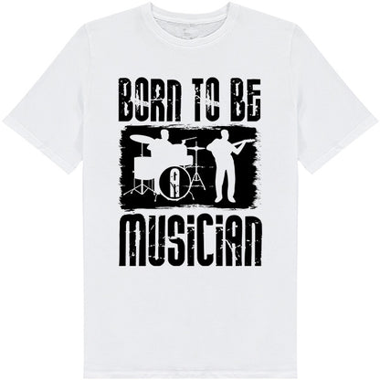 "Born To Be A Musician" Unisex T-Shirt | Ideal for Music Lovers