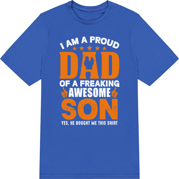 Proud Dad of Awesome Son T-Shirt | Dad's Favorites Collection