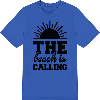 Beach Is Calling Unisex T-Shirt | Summer Series Collection