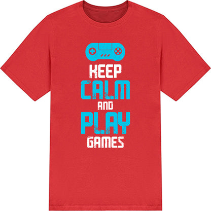 Keep Calm and Play Games T-Shirt | Premium Unisex Apparel