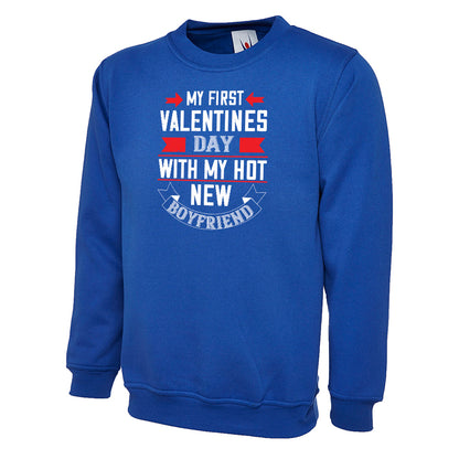 My First Valentine Day With My Hot Boyfriend  Unisex Sweatshirt | Valentine's Day Special