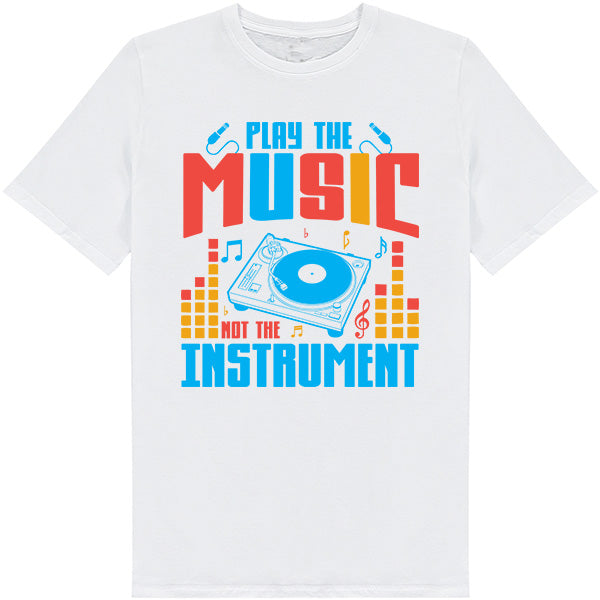 Play The Music T-Shirt | Unisex | Ideal for Music Lovers