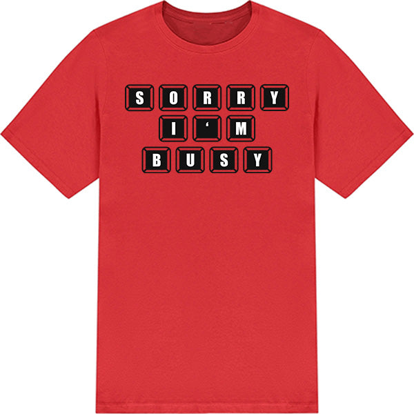 "Sorry I'm Busy" Unisex T-Shirt | Premium Equestrian Apparel