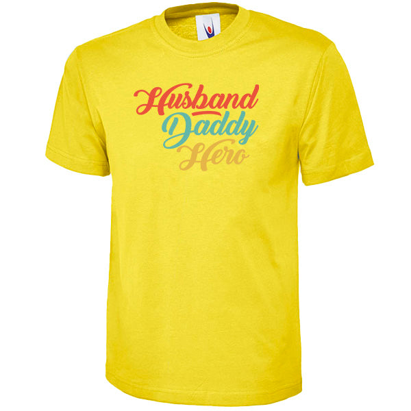 Husband Daddy Hero T-Shirt | Dad's Favorites Collection