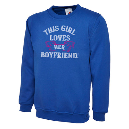 This Girl Loves Her Boyfriend  Unisex Sweatshirt | Valentine's Day Special