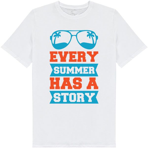 "Every Summer Has A Story" Unisex T-Shirt | Summer Series