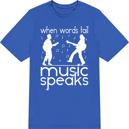 "When Words Fail Music Speaks V2" Unisex T-Shirt | Music Lovers