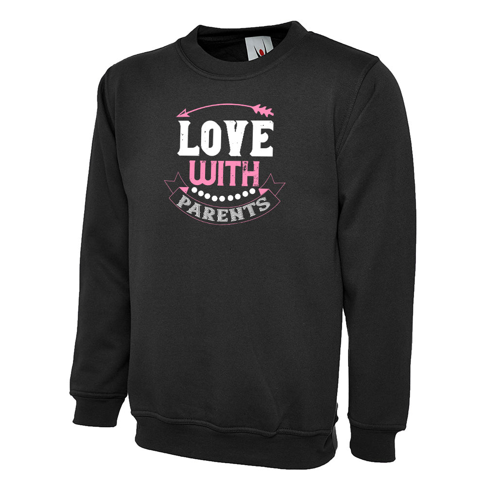 Love With Parents  Unisex Sweatshirt | Valentine's Day Special