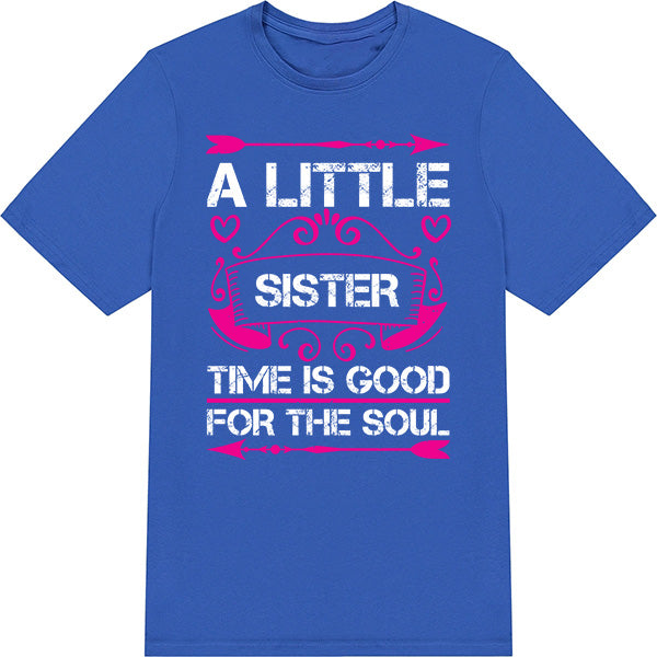 "A Little Sister Time" Unisex T-Shirt | Perfect for Siblings