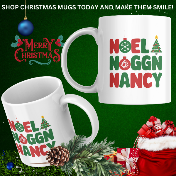 Shop the Personalized Noel Noggin' Nancy Christmas Mug - Double-Sided Print