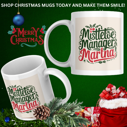 Shop the Personalized "Mistletoe Manager Martha" Christmas Mug - Double-Sided Print