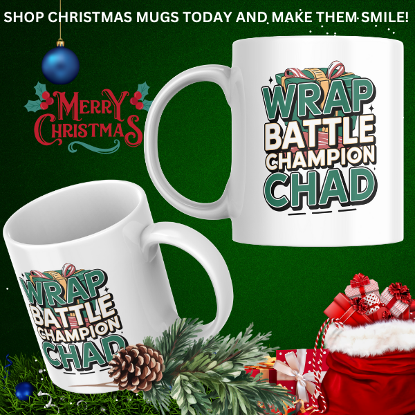 Shop the Personalized "Wrap Battle Champion Chad" Christmas Mug – Double-Sided Print