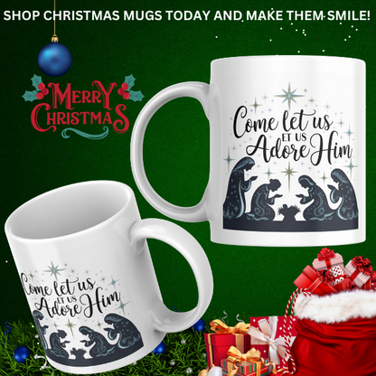 Shop the "Come Let Us Adore Him" Christmas Mug - Double-Sided Print for Festive Cheer