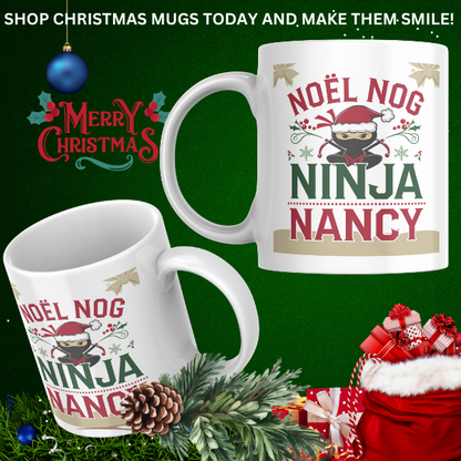 Shop Personalized Noël Nog Ninja Nancy Christmas Mug - Double-Sided Print