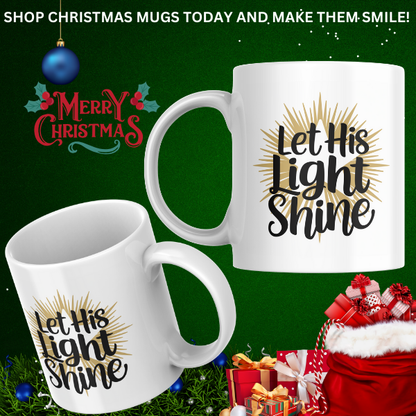 Shop the "Let His Light Shine" Christmas Mug - Double-Sided Print for Festive Cheer