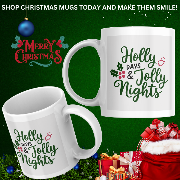 Shop the Festive "Holly Days & Jolly Nights" Christmas Mug - Double-Sided Print