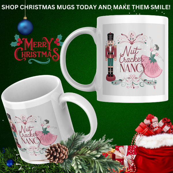 Shop the Nutcracker Nancy V2 Personalized Christmas Mug – Double-Sided Print