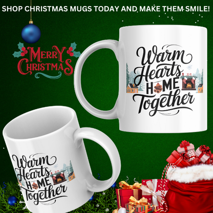 Shop the Family Christmas Mug - "Warm Hearts, Home Together" Design, Double-Sided Print