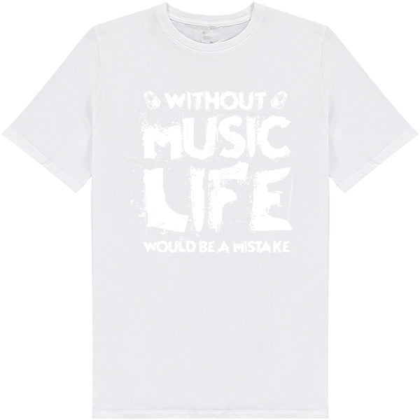 Without Music Life T-Shirt | Perfect for Music Lovers