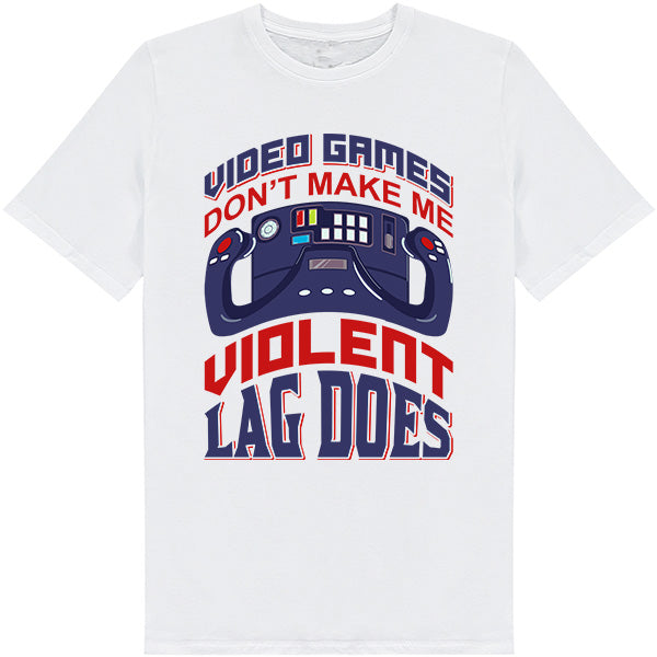 Unisex T-Shirt: 'Lag Causes Violence' | Premium Gaming Apparel