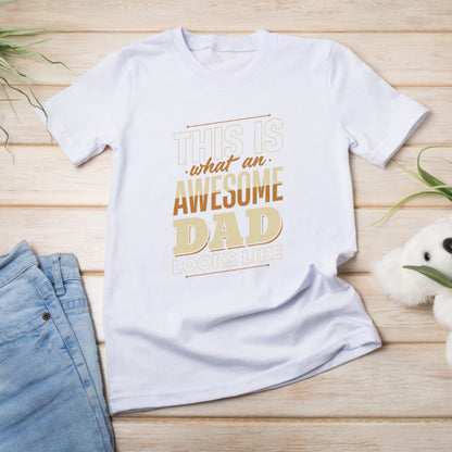 Awesome Dad Unisex T-Shirt | Dad's Favorites Collection