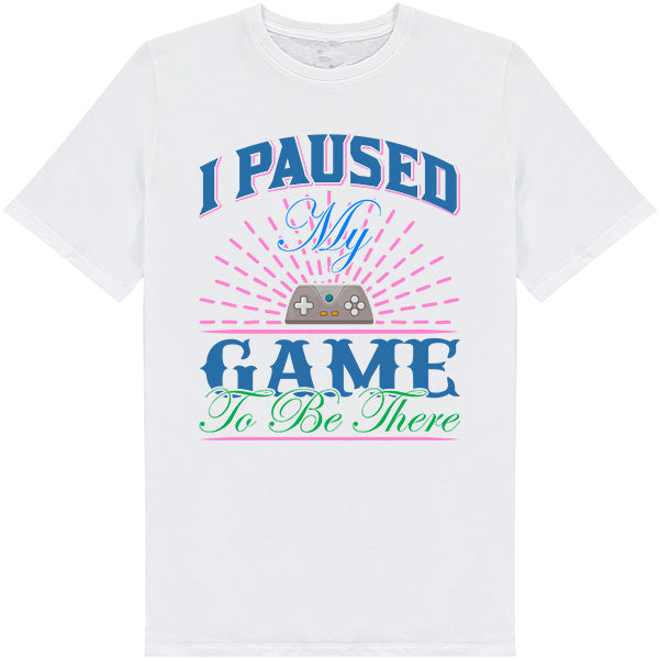 "I Paused My Game To Be There" T-Shirt | Premium Equestrian Apparel