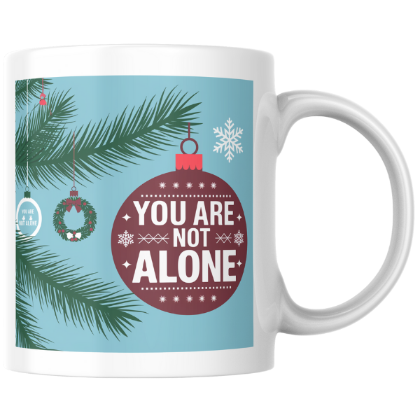 Shop the "You Are Not Alone" Christmas Mug - Perfect Holiday Gift for Warm Festive Cheer