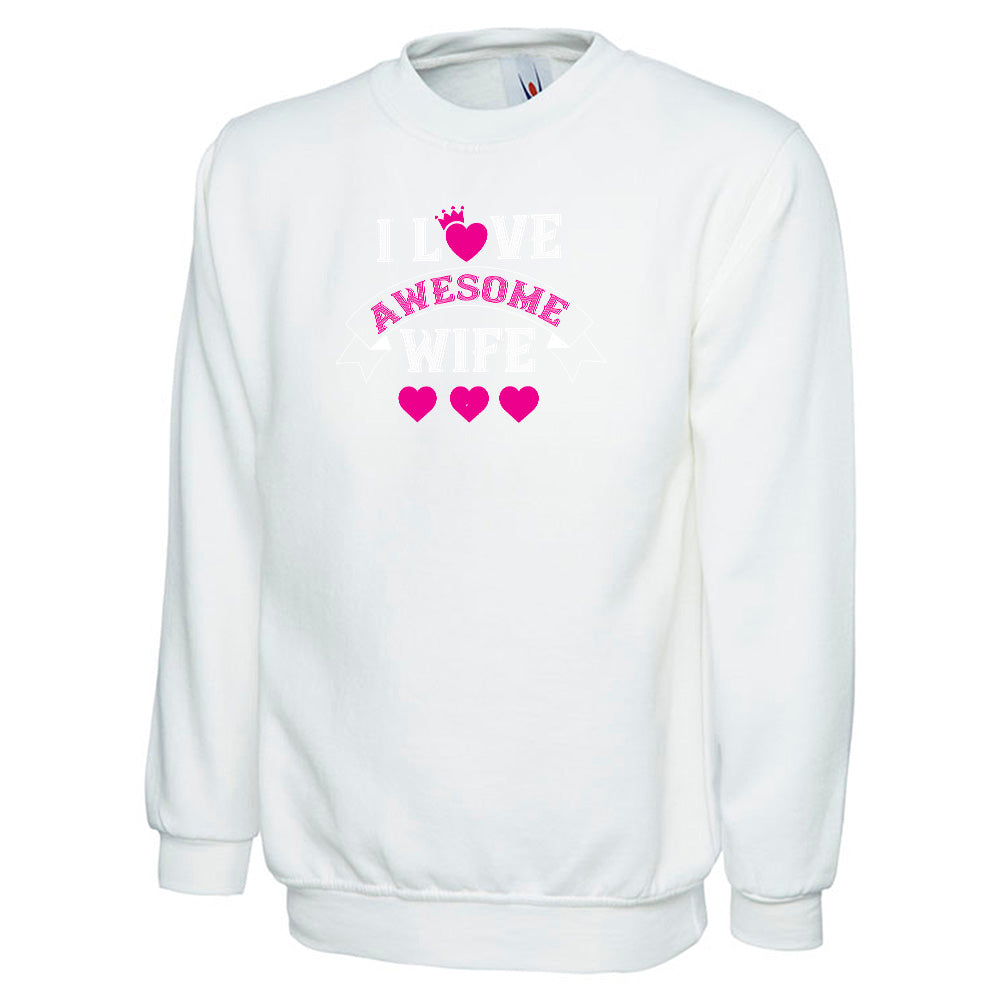 I Love Awesome Wife  Unisex Sweatshirt | Valentine's Day Special