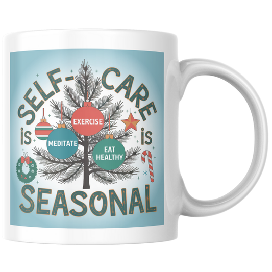 Shop the Seasonal Self-Care Christmas Mug - Perfect for Holiday Cheer and Relaxation