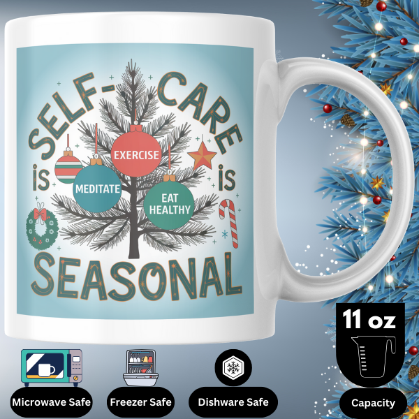 Shop the Seasonal Self-Care Christmas Mug - Perfect for Holiday Cheer and Relaxation