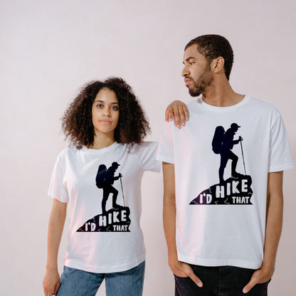 "I'd Hike That" Unisex T-Shirt | Ideal for Camping & Outdoors