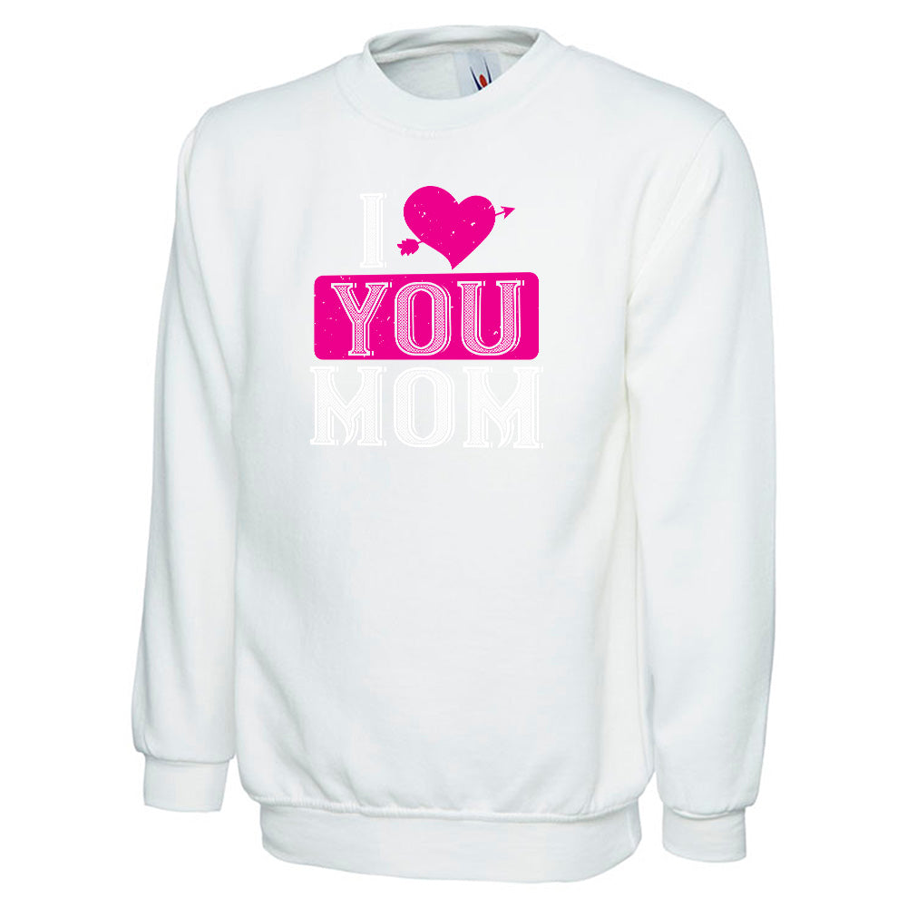 I Love You Mom  Unisex Sweatshirt | Valentine's Day Special