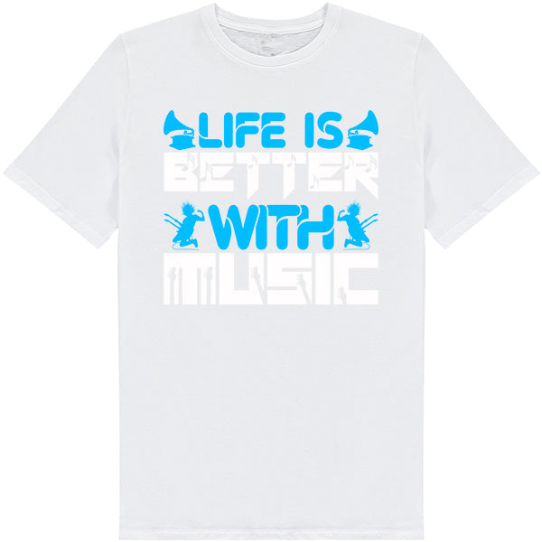 "Life Is Better With Music" T-Shirt | Ideal for Music Lovers