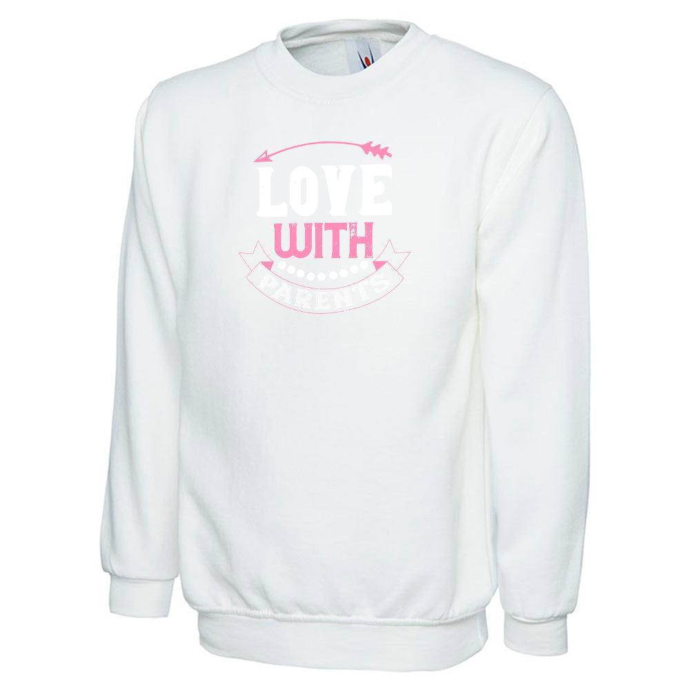 Love With Parents  Unisex Sweatshirt | Valentine's Day Special