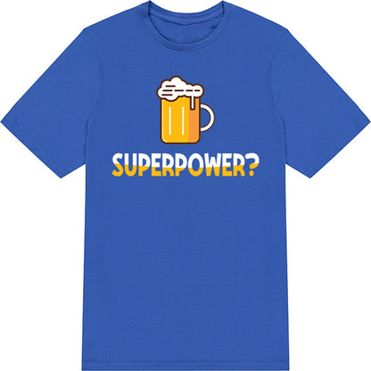 Unisex 'Superpower Beer' T-Shirt | Perfect for Beer Lovers